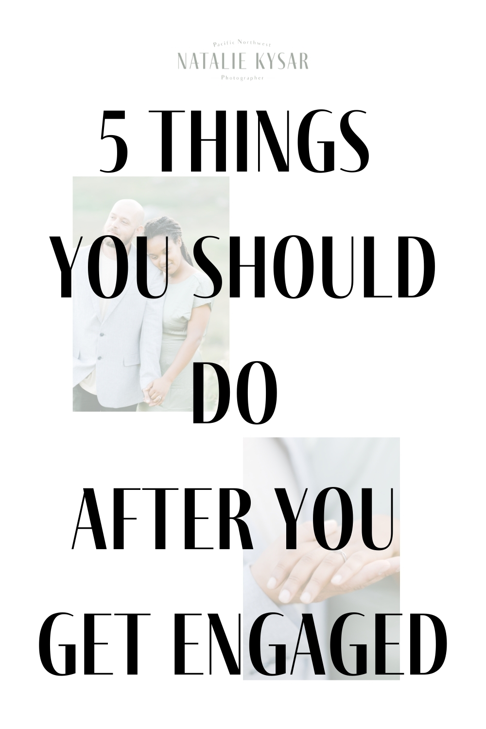 5 things you should do after you get engaged